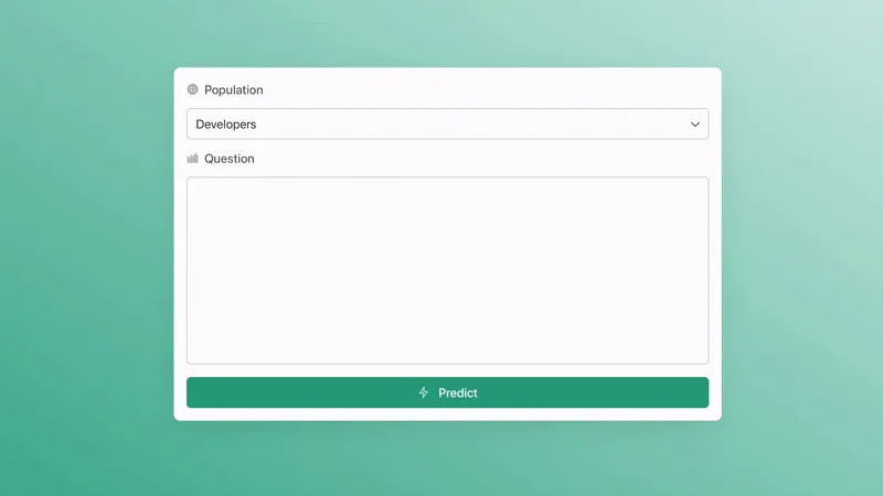 Type your question, hit predict, and get the answer in seconds
